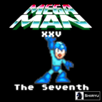 Illustration for article titled Shiryu Music Presents: Mega Man XXV - The Seventh